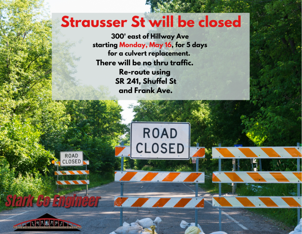 Strausser St closed at Hillway